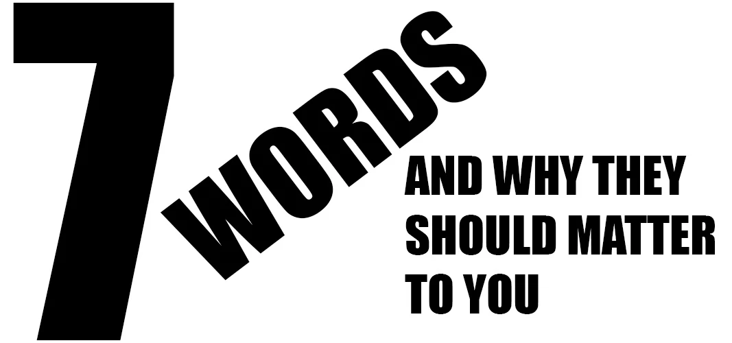7 words and why they should matter to you – Impossible