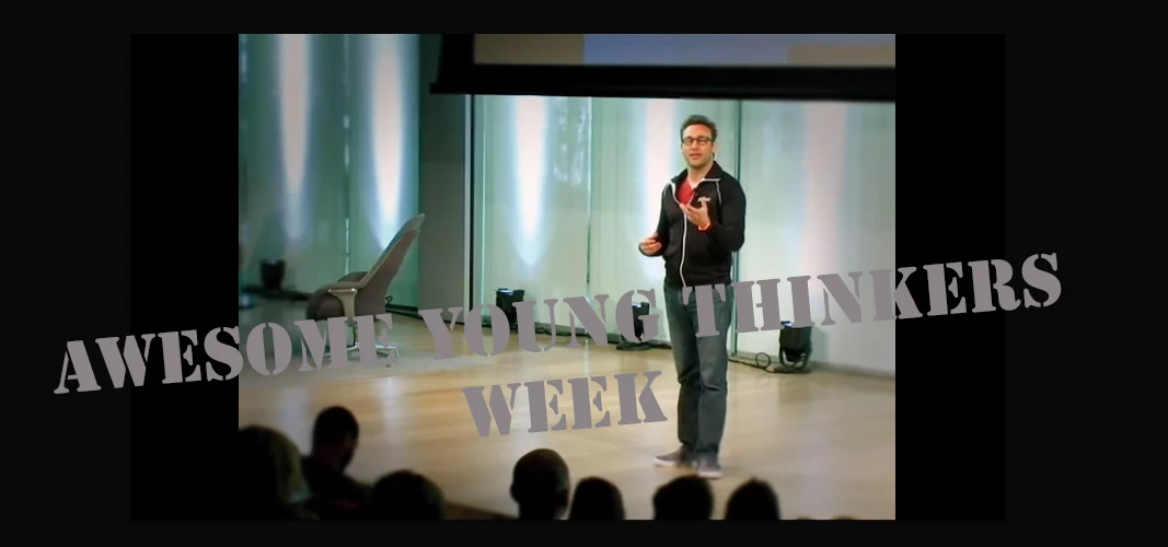 Awesome Young Thinkers Week: Simon Sinek