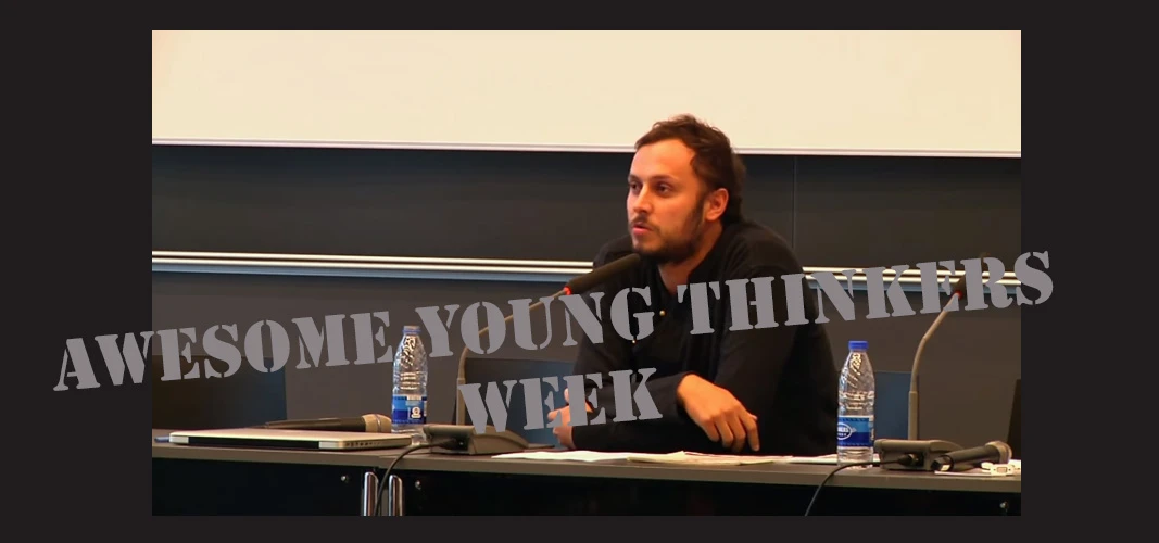 Awesome Young Thinkers Week: Srećko Horvat